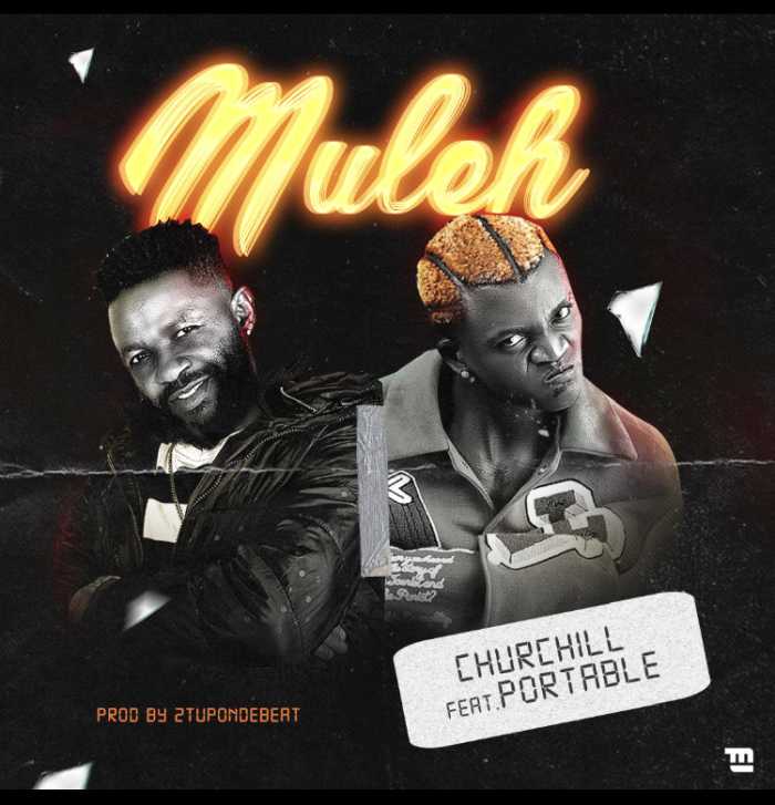 Churchill Ft. Portable - Muleh mp3 download