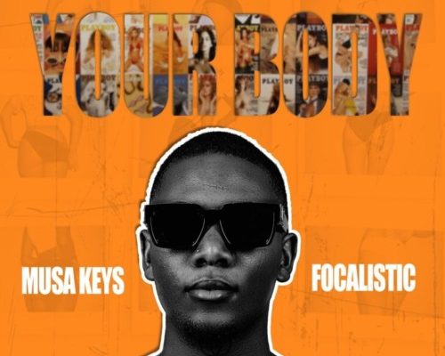 Cyfred – Your Body Ft. Musa Keys & Focalistic
