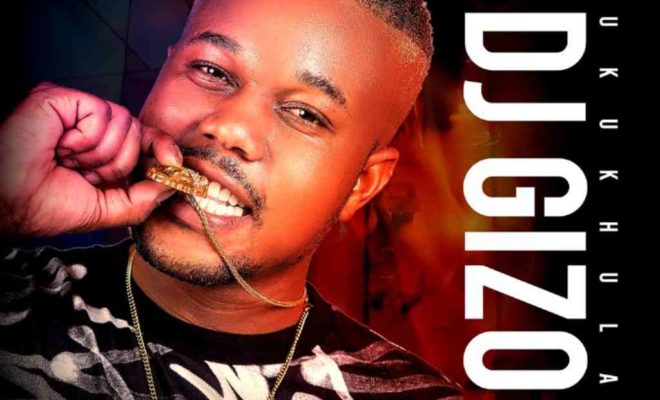DJ Gizo – Isibane Ft. Drip Gogo, Mazet & DJ Mboniiey mp3 download
