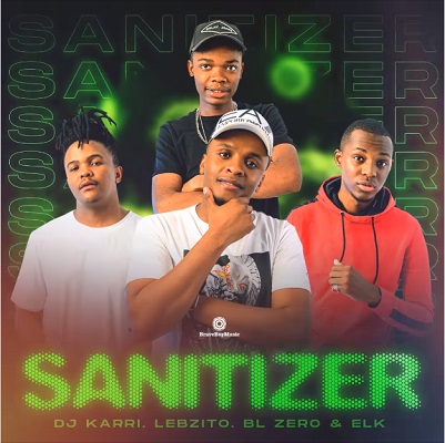 DJ Karri – Sanitizer Ft. Lebzito, BL Zero, ELK mp3 download