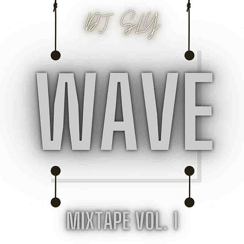 DJ Sly – Wave Mixtape (Volume 1)