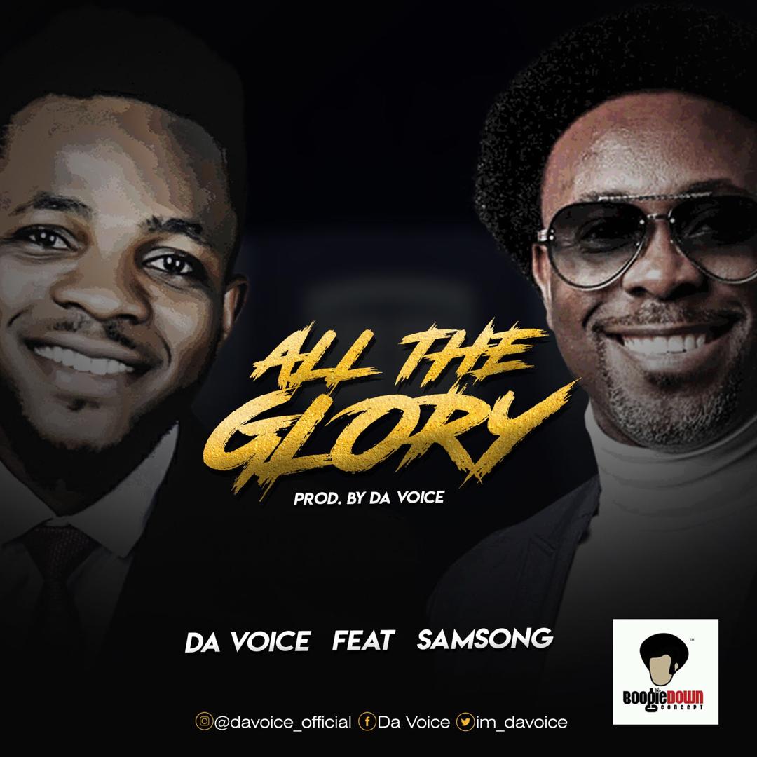 Da Voice Ft. Samsong - All The Glory mp3 download