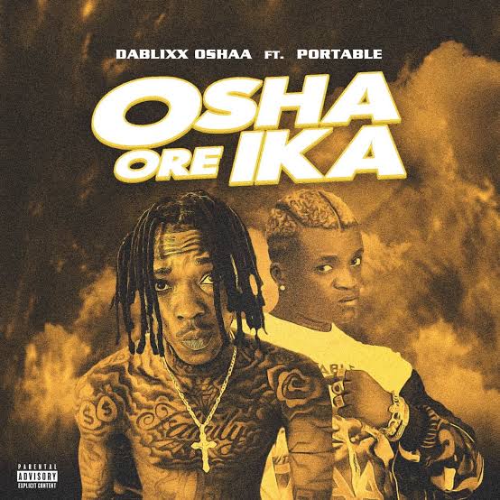 Dablixx Osha - Osha Ore Ika Ft. Portable mp3 download