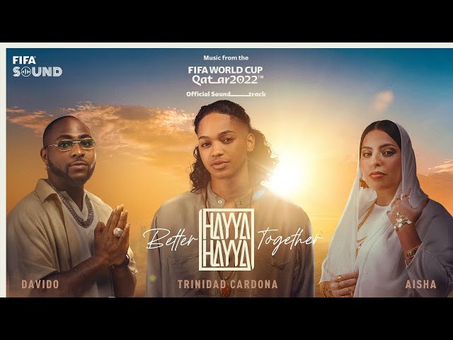 Davido, Aisha, Trinidad Cardona - Hayya Hayya (Better Together) mp3 download