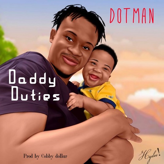 Dotman - Daddy Duties mp3 download