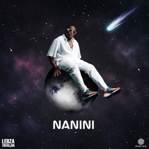 EP: Lebza TheVillain – Nanini