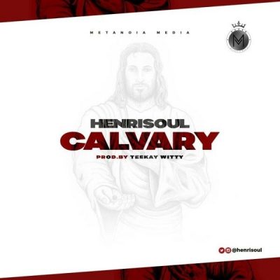 Henrisoul - Calvary mp3 download