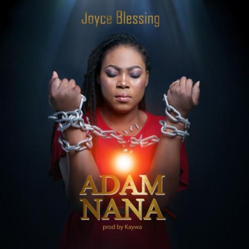 Joyce Blessing - Adam Nana mp3 download