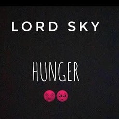 Lordsky - Hunger Ft. Comedian Sirone mp3 download