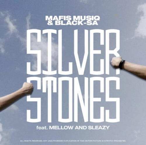 Mafis Musiq, Black SA - Silver Stones Ft. Mellow & Sleazy mp3 download