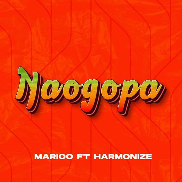 Marioo - Naogopa Ft. Harmonize mp3 download