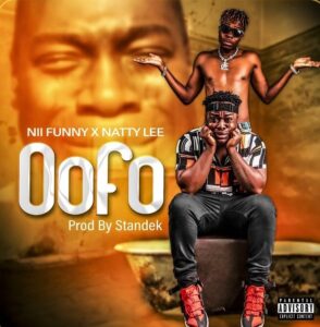 Nii Funny Ft. Natty Lee - Oofo mp3 download