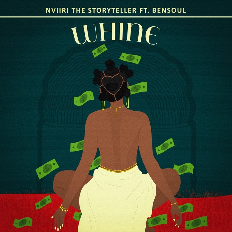 Nviiri The Storyteller – Whine Ft. Bensoul