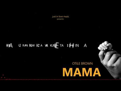 Otile Brown - Mama mp3 download