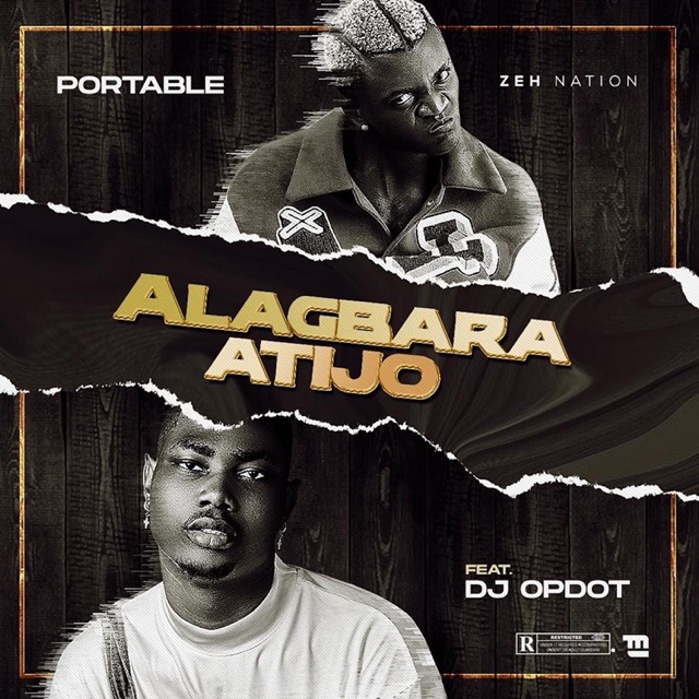 Portable Ft. DJ OP Dot - Alagbara Atijo mp3 download