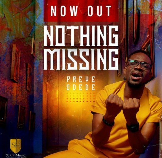 Preye Odede - Nothing Missing mp3 download