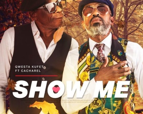 Qwestakufet – Show Me Ft. Cacharel mp3 download