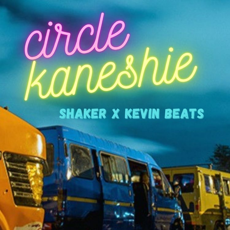Shaker Ft. Kevin Beats - Circle Kaneshie mp3 download