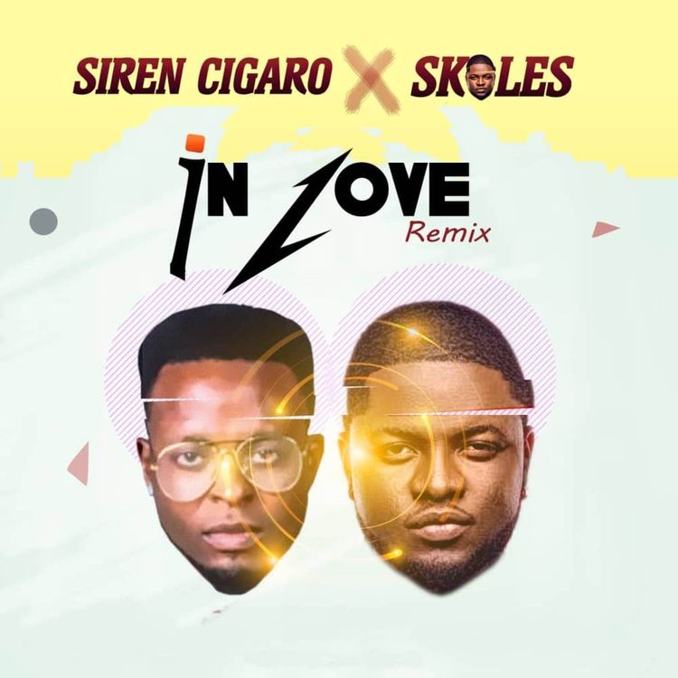 Siren Cigaro Ft. Skales - In Love (Remix) mp3 download