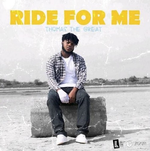 Thomas The Great - Ride For Me mp3 download