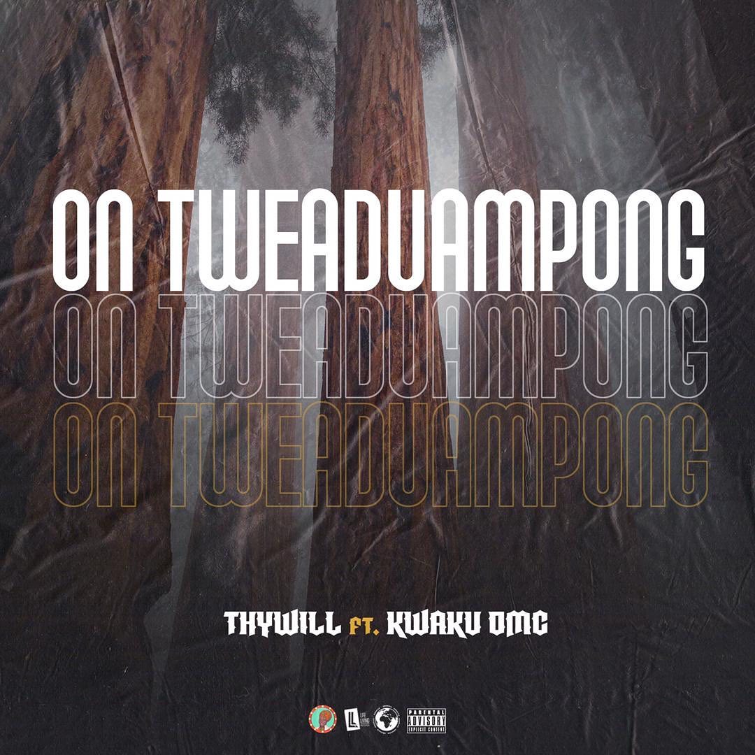 Thywill Ft. Kwaku DMC - On Tweaduampong mp3 download