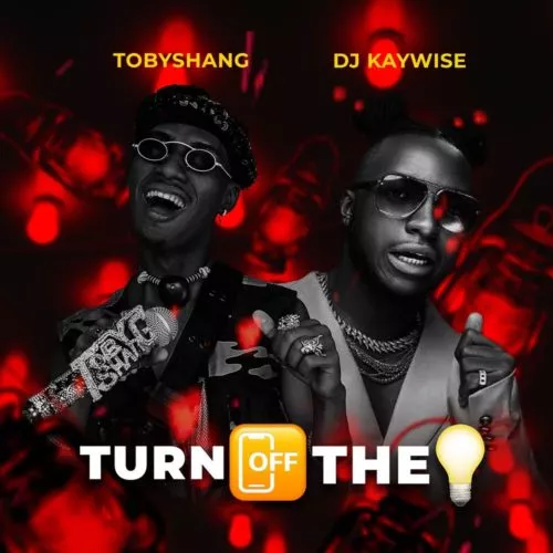Toby Shang - Turn Off The Light Ft. DJ Kaywise mp3 download