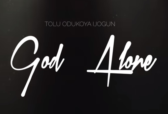 Tolu Odukoya Ijogun - God Alone mp3 download