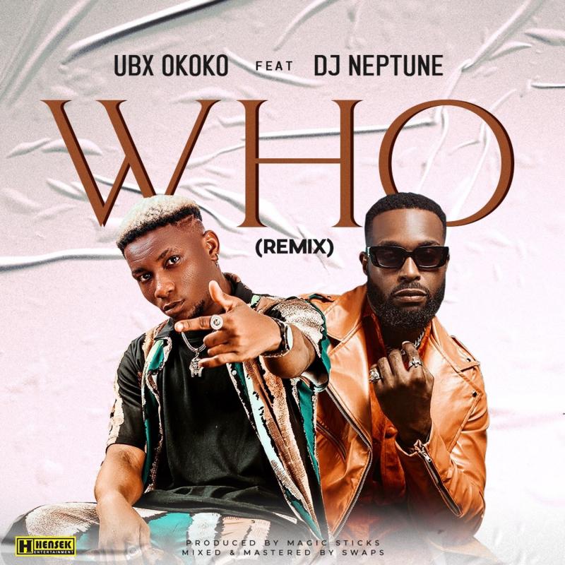 Ubx Okoko Ft. DJ Neptune - Who (Remix) mp3 download