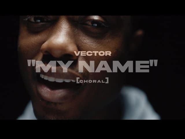 Vector - My Name (Choral) mp3 download