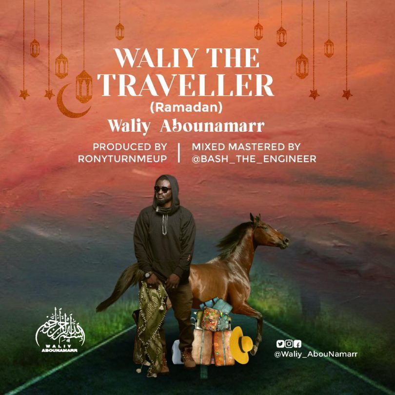 Waliy AbouNamarr - Waliy The Traveller (Ramadan) mp3 download