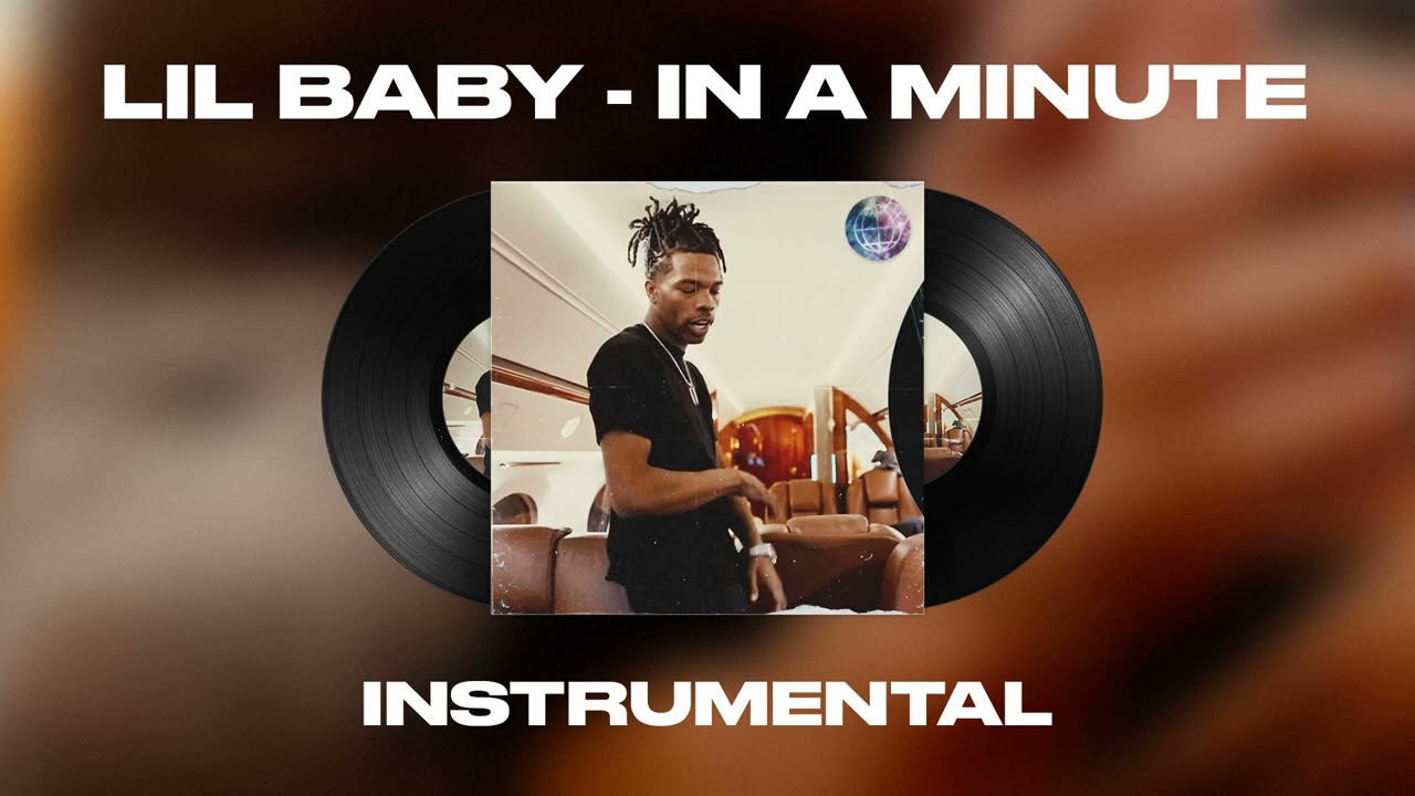 Lil Baby – In A Minute (Instrumental)