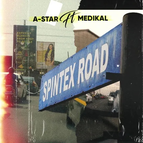 A-Star Ft. Medikal - Spintex Road mp3 download