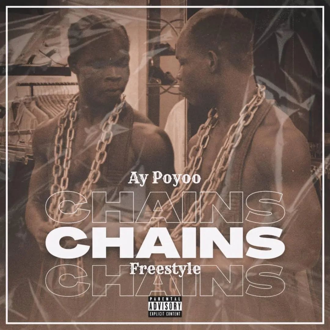 Ay Poyoo - Chains (Freestyle) mp3 download