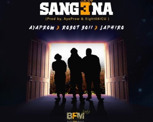 AyaPraw – Sangena Ft. Robot Boii & Laphiro mp3 download
