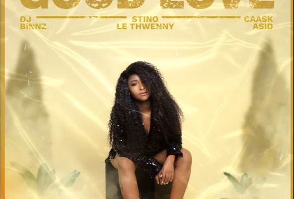 DJ Binnz – Good Love Ft. Stino Le Thwenny & Caask Asid mp3 download