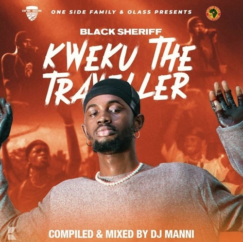 DJ Manni - Afro Black Sherif Kweku the Traveller (Mixtape) mp3 download