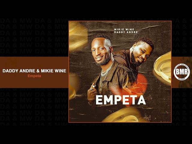 Daddy Andre & Mikie Wine – Empeta