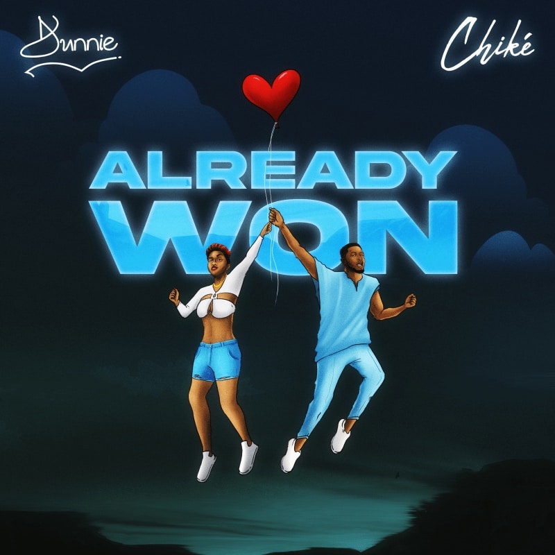 Dunnie - Already Won Ft. Chike mp3 download