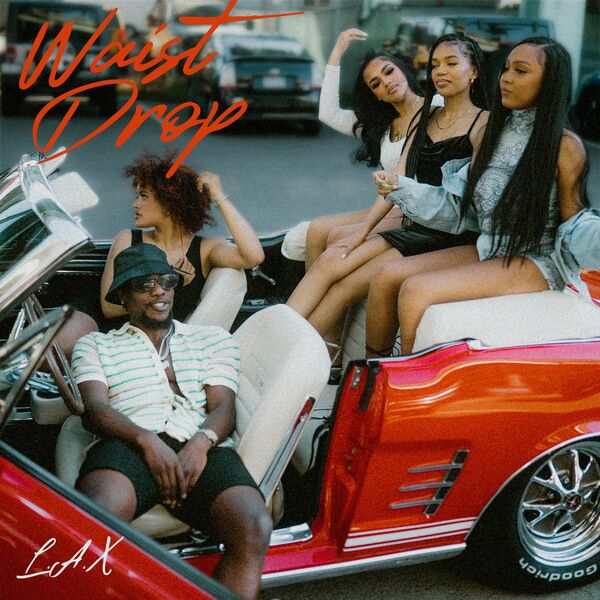 L.A.X - Waist Drop mp3 download