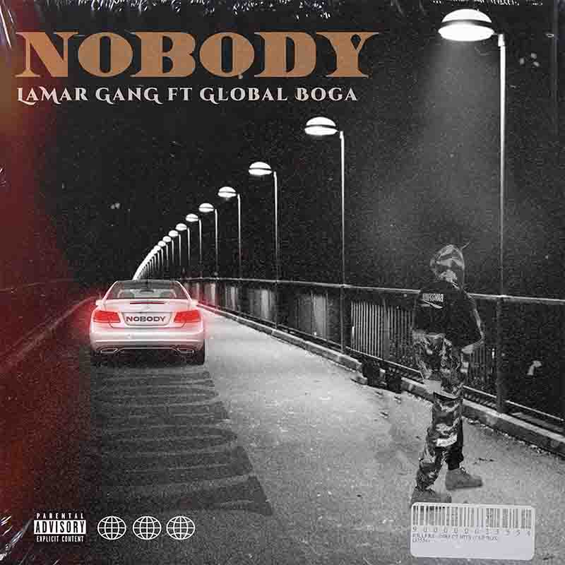 Lamar Gang - Nobody Ft. Global Boga mp3 download