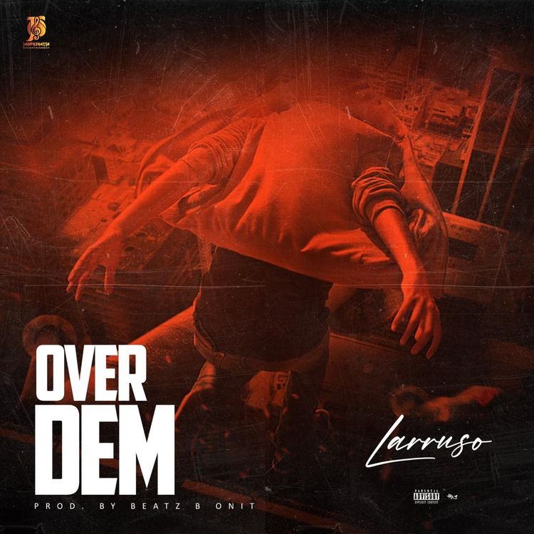 Larruso - Over Dem mp3 download