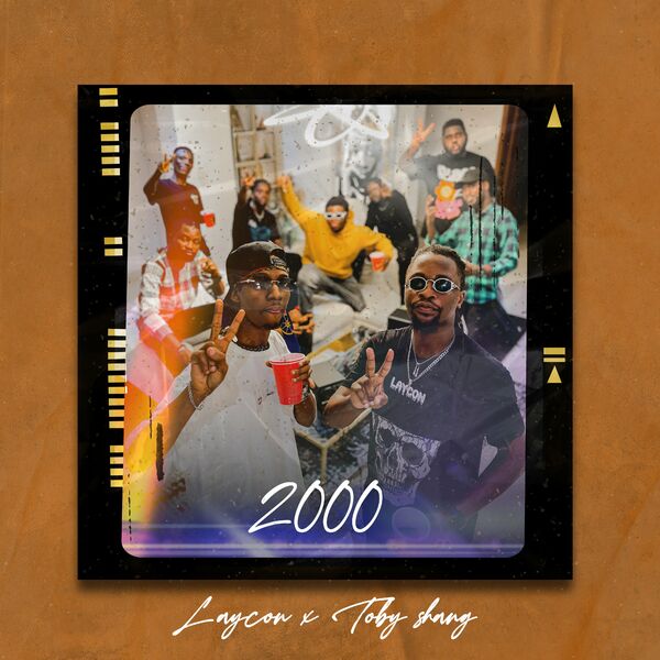 Laycon - 2000 Ft. Toby Shang mp3 download
