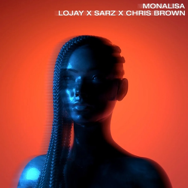 Lojay & Sarz - Monalisa (Remix) Ft. Chris Brown mp3 download