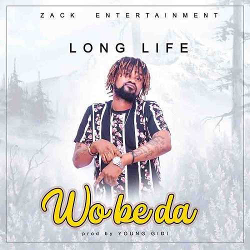 Long Life - Wo Be Da mp3 download