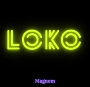 Magnom - Loko mp3 download