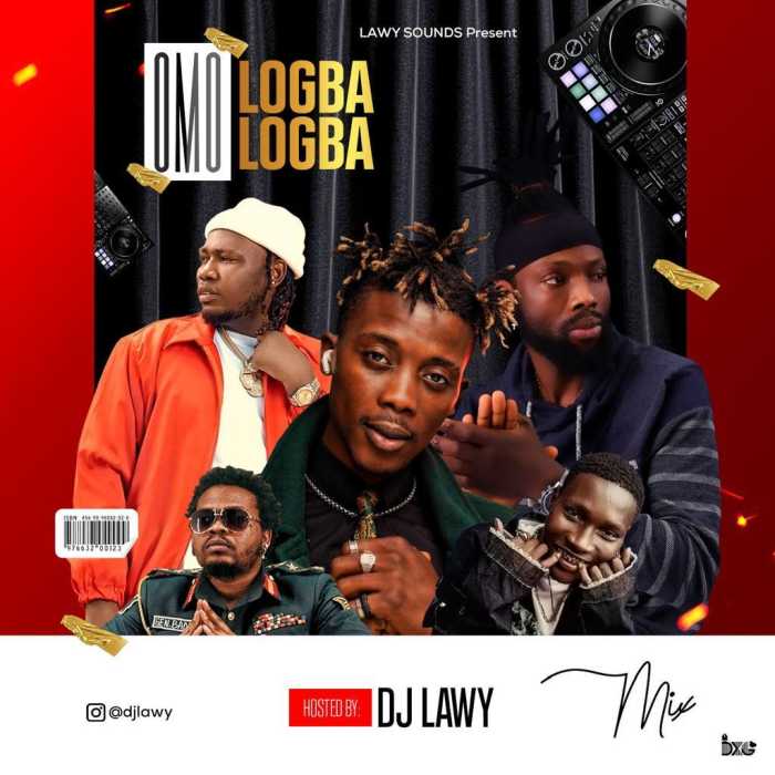[Mixtape] DJ Lawy – Omo Logba Logba Mix