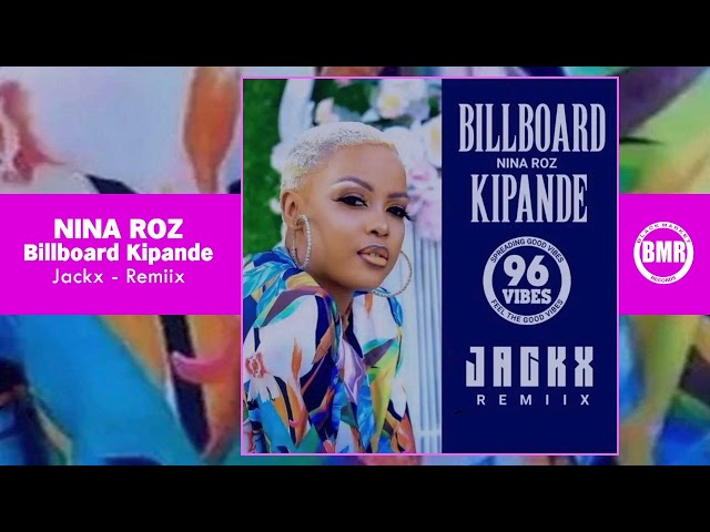 Nina Roz - Billboard Kipande (Remix) mp3 download