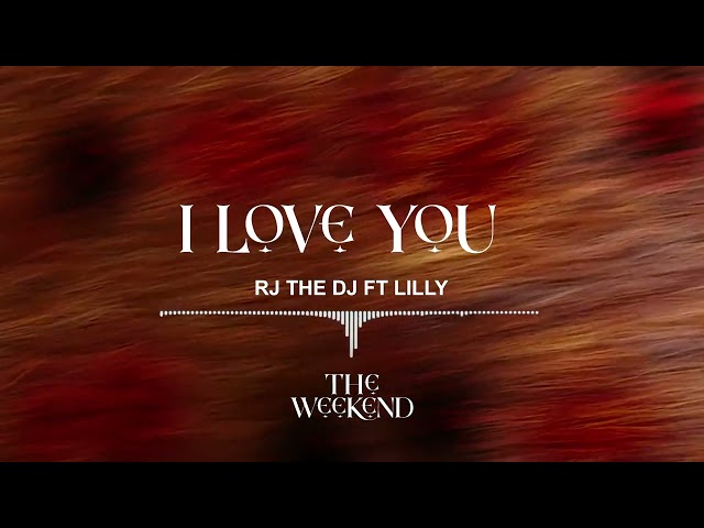 Rj The Dj Ft. Lilly - I Love You mp3 download