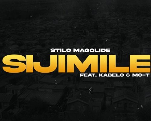 Stilo Magolide – Sijimile Ft. Kabelo & Mo-T mp3 download