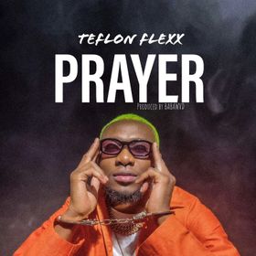 Teflon Flexx - Prayer mp3 download